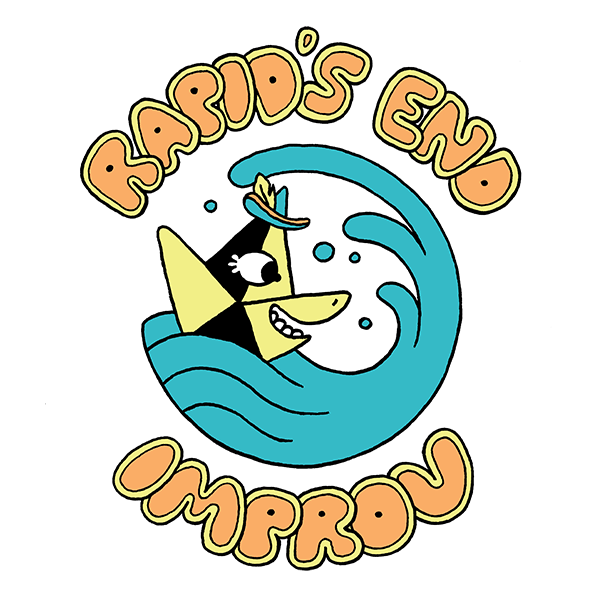 Rapid's End Improv